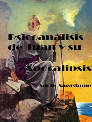 cover image of Psicoanálisis de Juan y su Apocalipsis